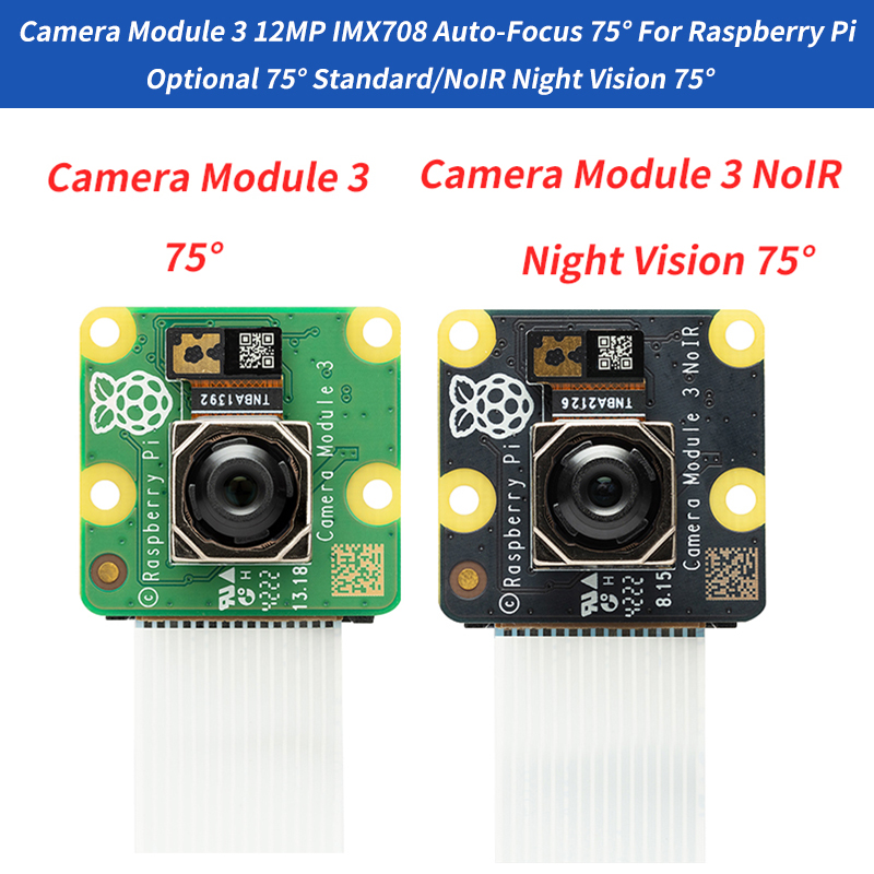 Pi Camera Module - وحدة الكاميرا 3 كاميرا 12MP MX708
